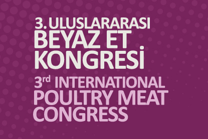3. Uluslararası Beyaz Et Kongresi Antalya'da Başladı